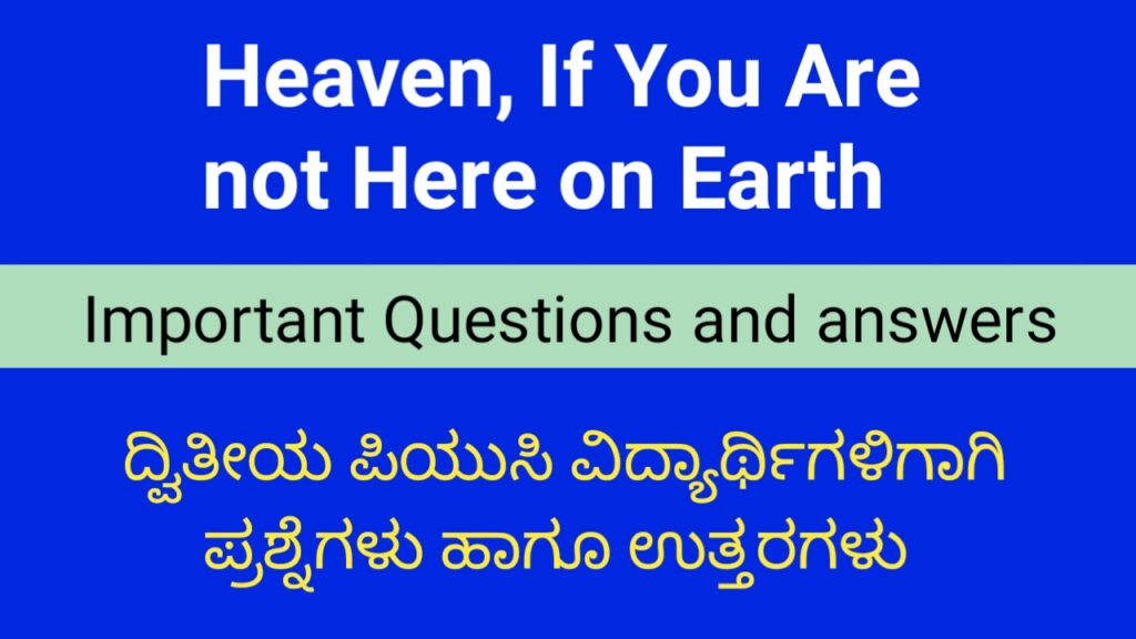 Heaven If You are not Here on Earth question and answer