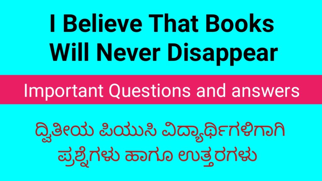 I Believe that Books will Never Disappear question and answer