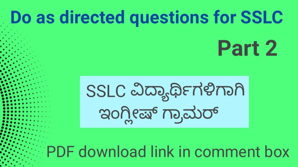 Do as directed questions for SSLC exam part 2