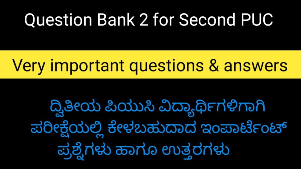 Question Bank 2 for second PUC