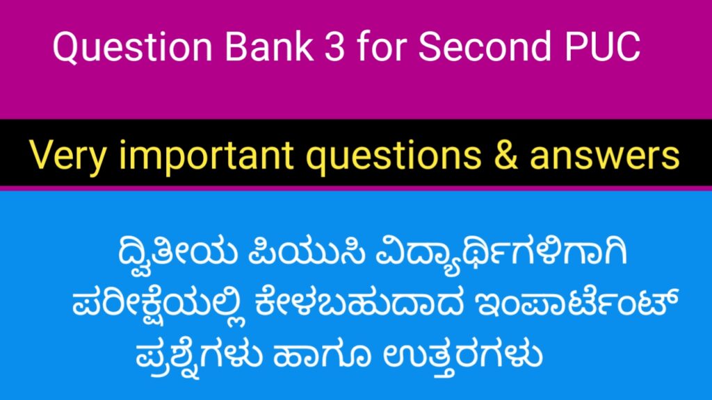 Question Bank 3 for second PUC