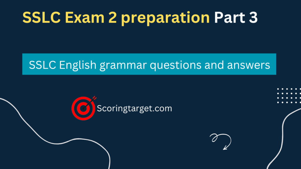 SSLC Exam 2 preparation Part 3